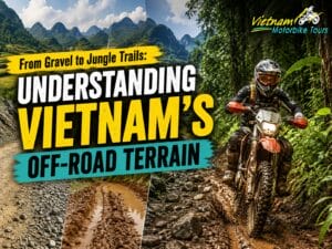 from-gravel-to-jungle-trails-understanding-vietnams-off-road-terrain